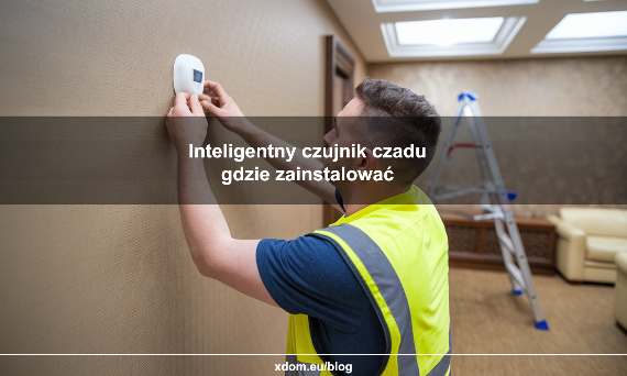 Inteligentny czujnik czadu gdzie zainstalować