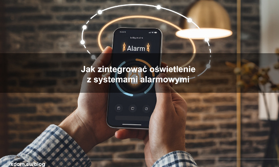 Jak zintegrować oświetlenie z systemami alarmowymi?