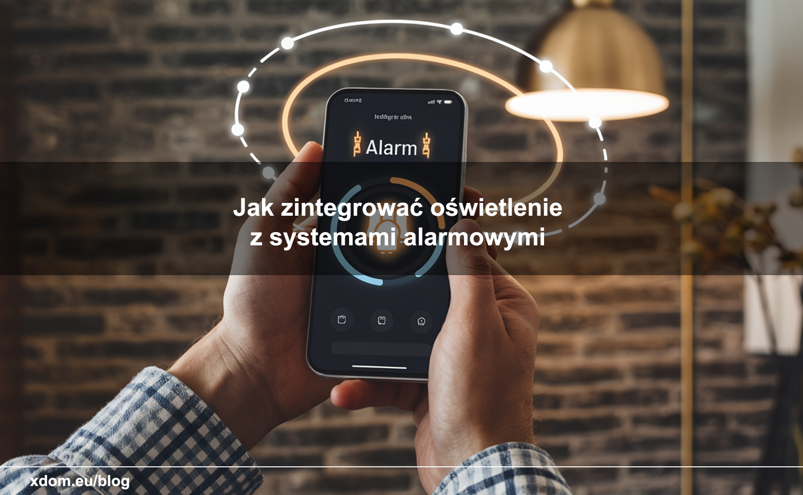 INTELIGENTNY ALARM I OŚWIETLENIE