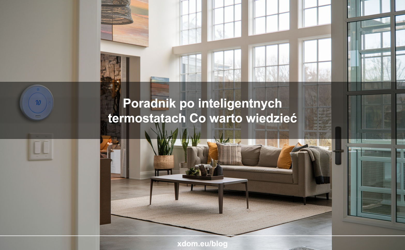 Poradnik po inteligentnych termostatach